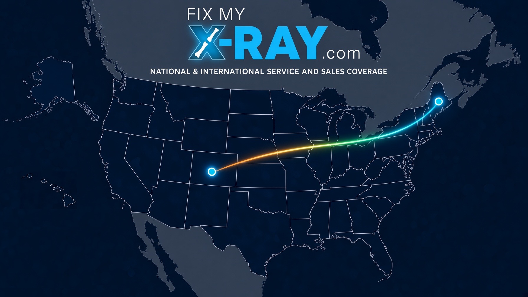 Fix My X-Ray national and international service and sales coverage map — Aurora, Colorado and Eastbrook, Maine